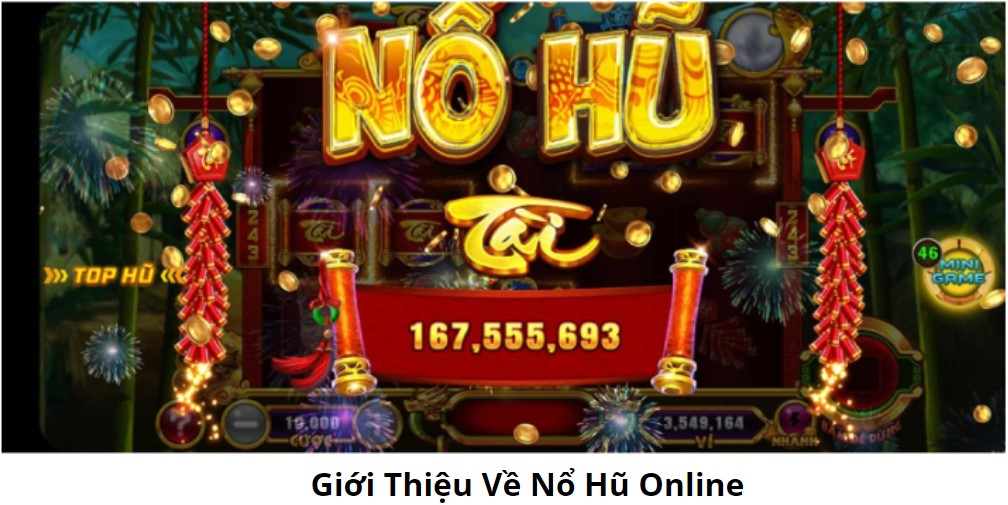 Nổ Hũ Club: Sự Lựa Chọn Hấp Dẫn Cho Người Chơi