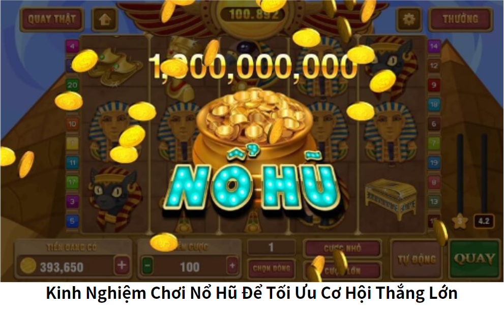 Kinh Nghiệm Chơi Nổ Hũ Để Tối Ưu Cơ Hội Thắng Lớn