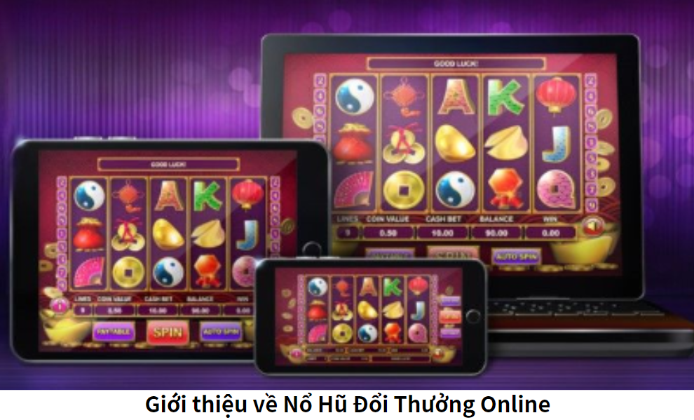 Giới thiệu về Nổ Hũ Đổi Thưởng Online